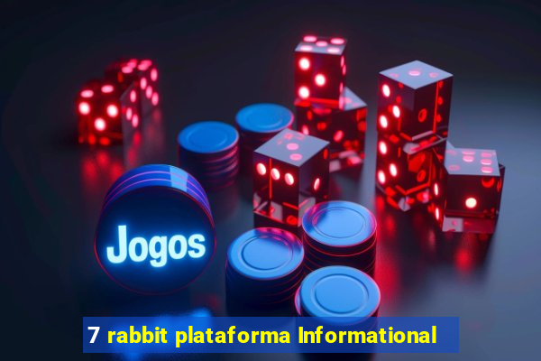 7 rabbit plataforma Informational